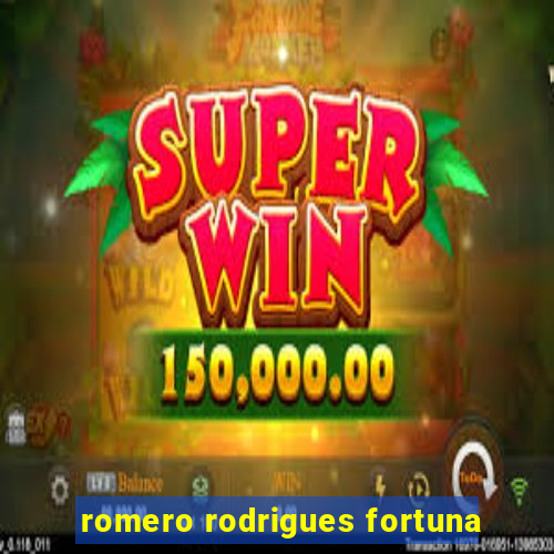 romero rodrigues fortuna